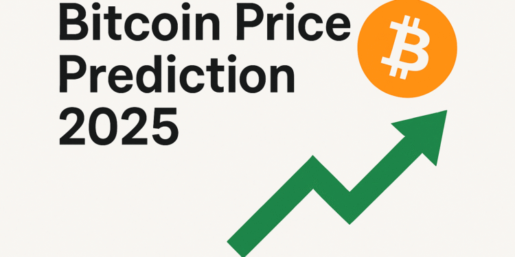 Bitcoin Price Prediction 2025: Will BTC Reach New Heights?